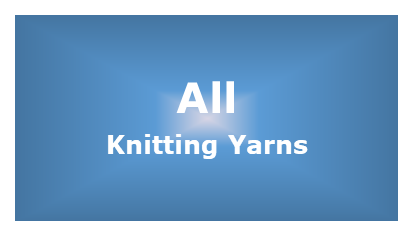 All our Knitting Wool & Yarns